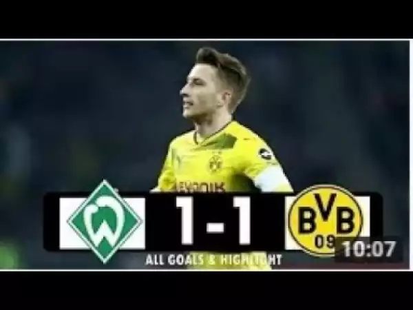 Video: Werder Bremen VS Borussia Dortmund 1:1 All goals & Highlights 29/04/2018 HD